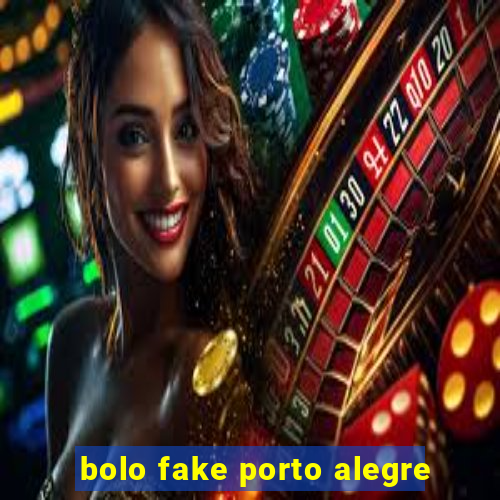 bolo fake porto alegre